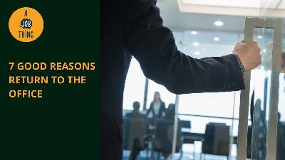 Cover image for 7 Good Reasons Return to the Office
