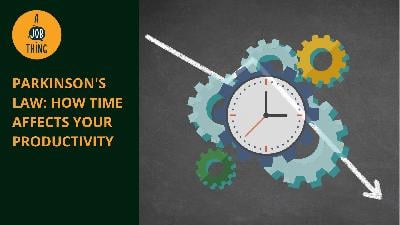 Cover image for Parkinson’s Law: How Time Affects Your Productivity