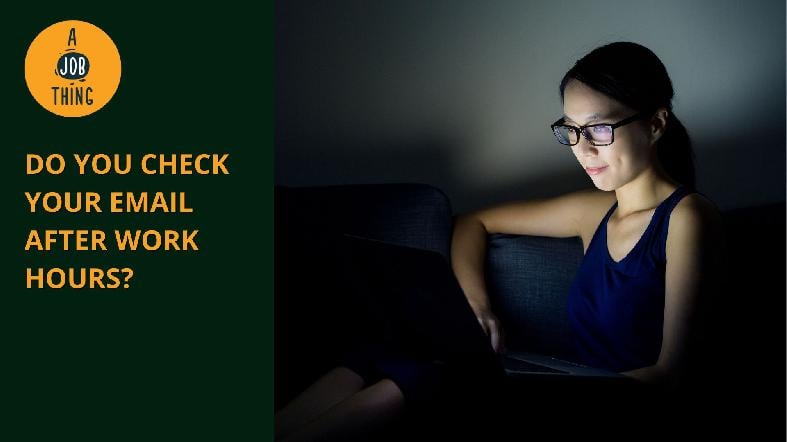 Do You Check Your Email After Work Hours?