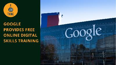 Cover image for Google Provides Free Online Digital Skills Training