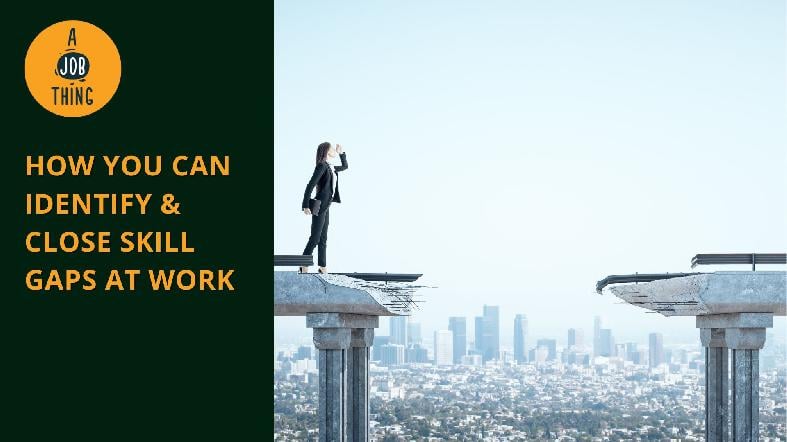 How You Can Identify and Close Workforce Gaps