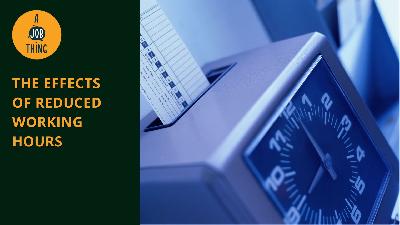 Cover image for The Effects of Reduced Working Hours