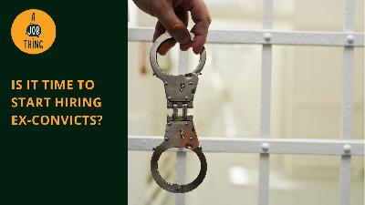 Cover image for Is It Time to Start Hiring Ex-convicts?