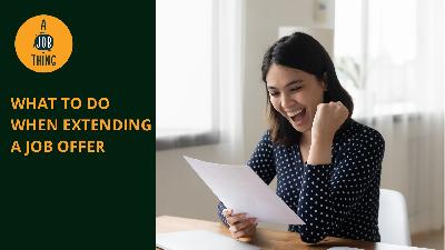 Cover image for What You Should Do When Extending a Job Offer