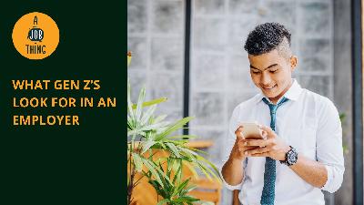 Cover image for What Gen Z’s Look For in an Employer