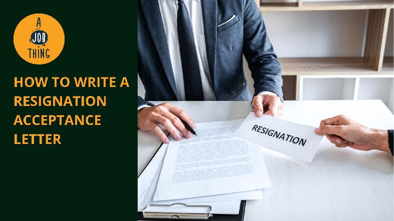 How to Write a Resignation Acceptance Letter