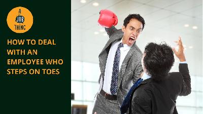 Cover image for How to Deal With an Employee Who Steps on Toes