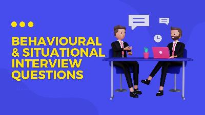 Cover image for Interviewing Guide: Behavioural vs Situational Questions