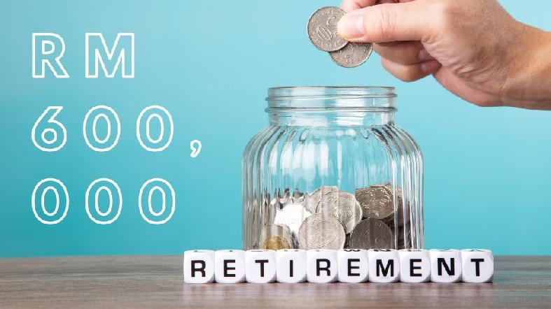EPF: Malaysians Need RM600,000 to Retire Comfortably