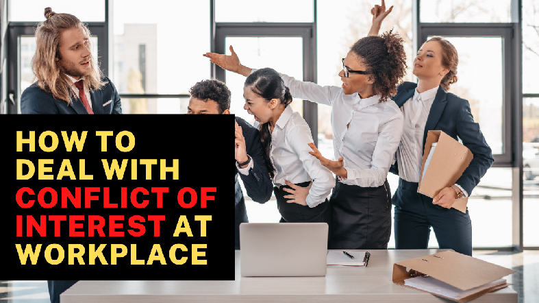 How To Deal With Conflict Of Interest At Workplace