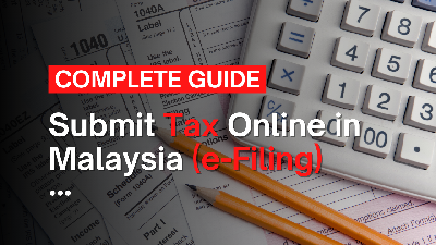 Cover image for Complete Guide to Submit Tax Online in Malaysia (e-Filing)