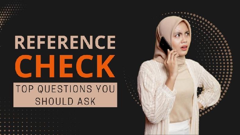 Reference Check: Top Questions You Should Ask