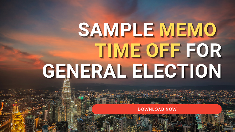 Sample Memo Time Off For Voting in Malaysia General Election