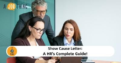 Cover image for Show Cause Letter: A HR's Complete Guide!