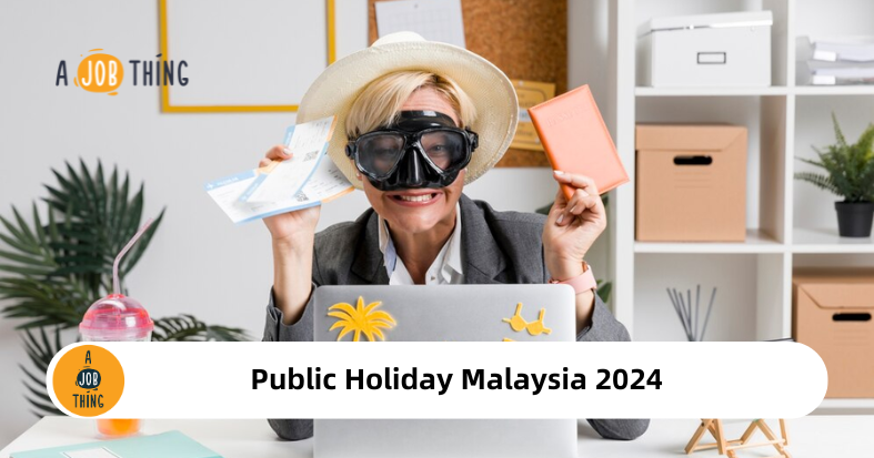 Public Holiday Malaysia 2024 & Long Weekends 2024