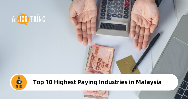 Top 10 Highest Paying Industries in Malaysia