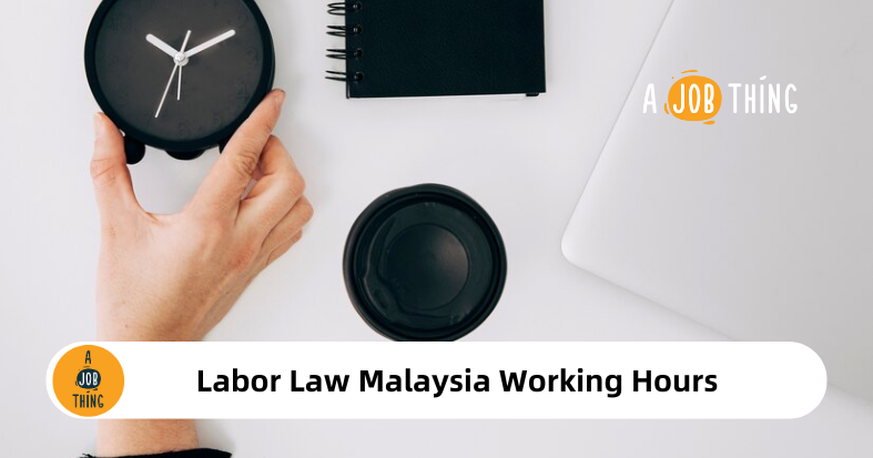 Labor Law Malaysia Working Hours