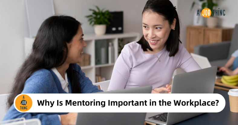 Why Is Mentoring Important in the Workplace?