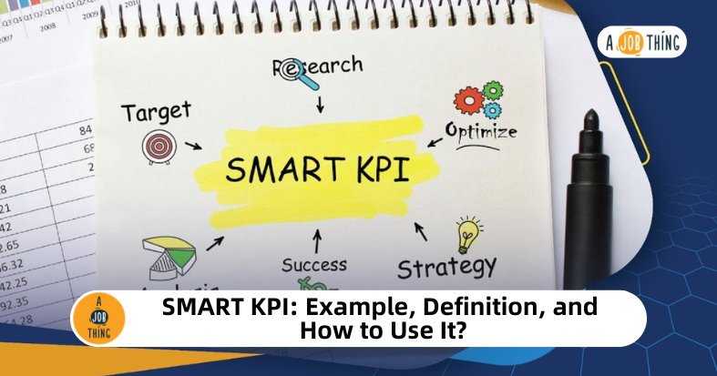SMART KPI: Example, Definition, and How to Use It?