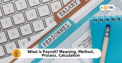 Cover image for What is Payroll? Meaning, Method, Process, Calculation