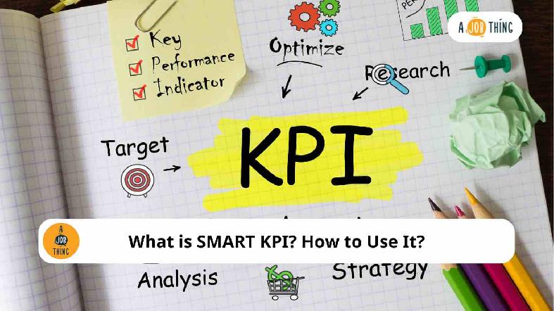 What is SMART KPI? How to Use It?