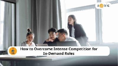 Cover image for How to Overcome Intense Competition for In-Demand Roles