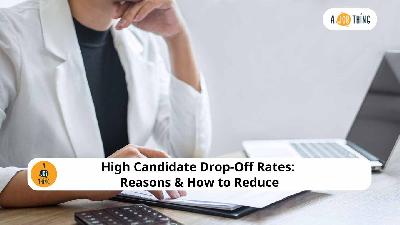 Cover image for High Candidate Drop-Off Rates: Reasons & How to Reduce