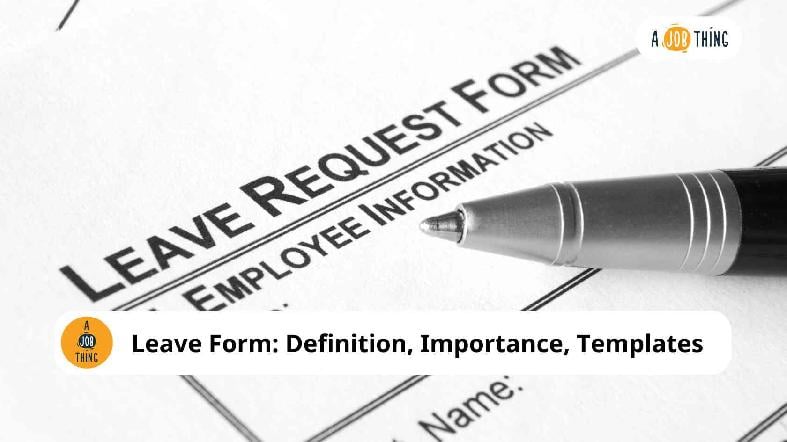Leave Form: Definition, Importance, Templates
