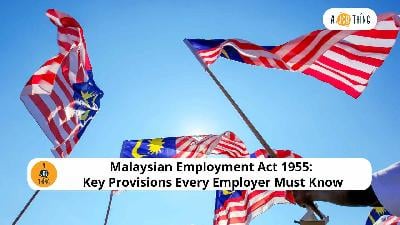 Cover image for Latest Malaysian Employment Act 1955: Key Provisions Every Employer Must Know