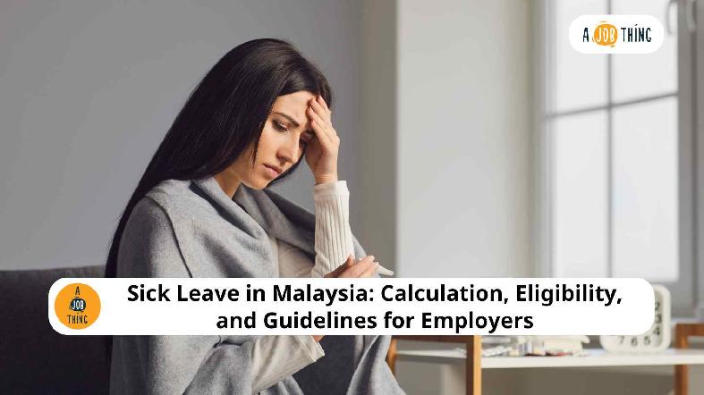 Sick Leave in Malaysia: Calculation, Eligibility, Form Sample, and How To