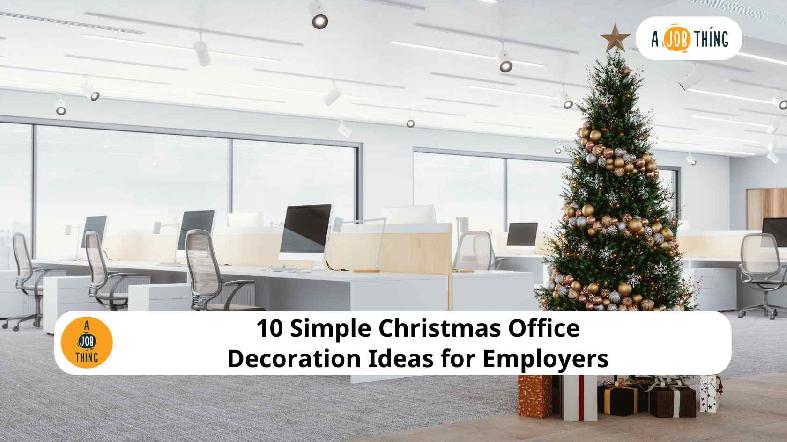 10 Simple Christmas Office Decoration Ideas for Employers