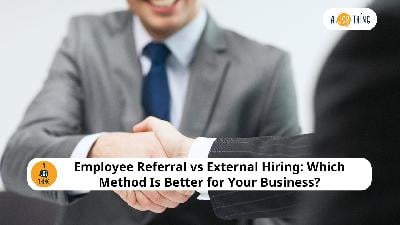Cover image for Employee Referral vs External Hiring: Which Method Is Better for Your Business?