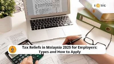 Cover image for Tax Reliefs in Malaysia 2025 for Employers: Types and How to Apply