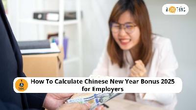 Cover image for How To Calculate Chinese New Year Bonus 2025 for Employers