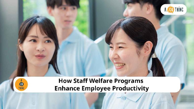 How Staff Welfare Programs Improve Productivity with Examples