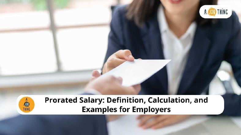 Prorated Salary: Definition, Calculation, and Examples for Employers