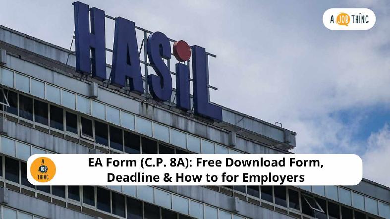 EA Form (C.P. 8A): Free Download Form, Deadline & How to for Employers