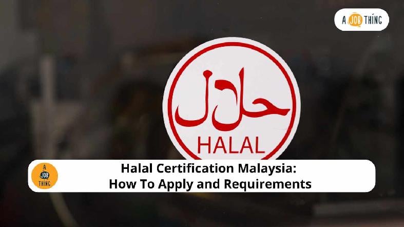 Halal Certification Malaysia: How To Apply and Requirements (2025 Guide)