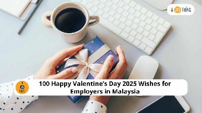 Cover image for 100 Happy Valentine’s Day 2025 Wishes to CoWorkers from HR in Malaysia