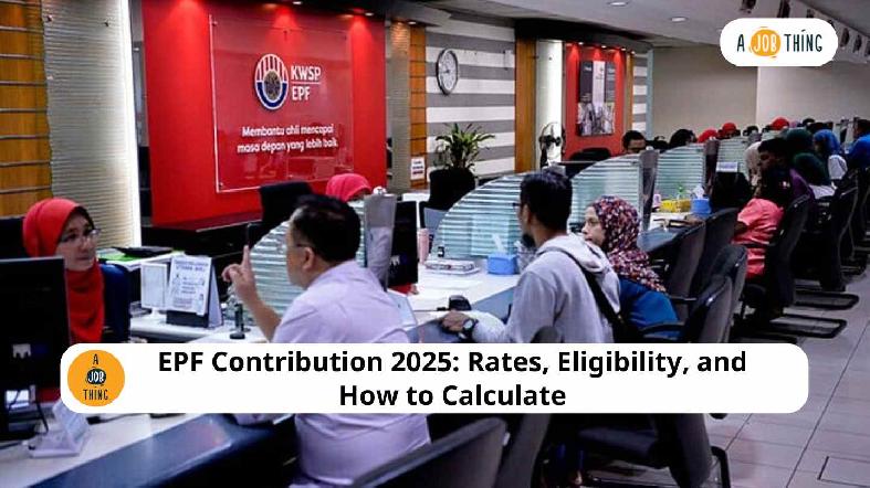 EPF Contribution 2025: Rates, Eligibility, and How to Calculate