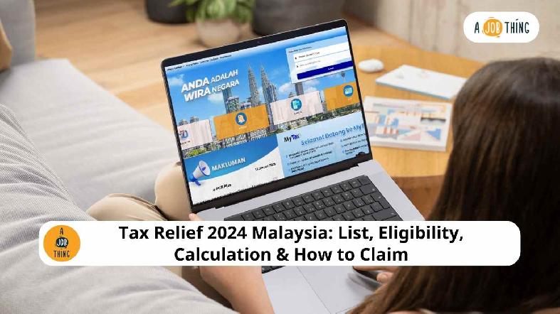 Tax Relief 2024 Malaysia: List, Eligibility, Calculation & How to Claim