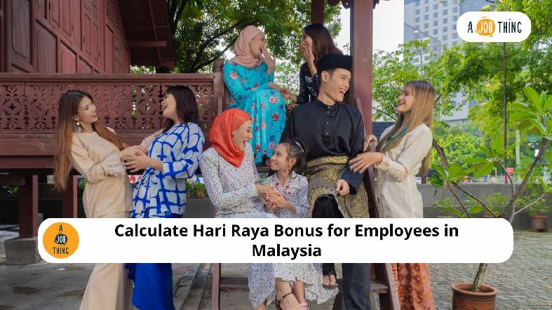 Calculate Bonus Raya Aidilfitri 2025 for Employees in Malaysia