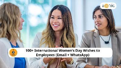 Cover image for 100+ International Women’s Day Wishes to Employees (Email + WhatsApp)