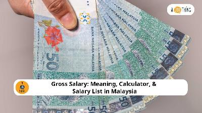 Cover image for Gross Salary: Meaning, Calculator, & Salary List in Malaysia