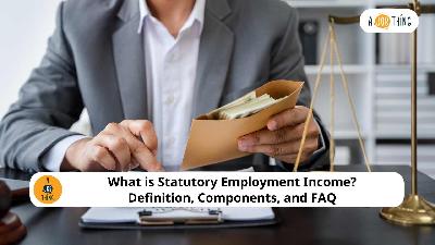 Cover image for What is Statutory Employment Income? Definition, Components, and FAQ