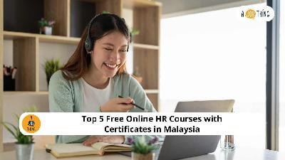Cover image for Top 5 Free Online HR Courses with Certificates in Malaysia