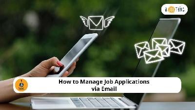 Cover image for How to Manage Job Applications via Email
