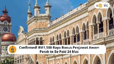 Cover image for Confirmed! RM1,500 Raya Bonus Penjawat Awam Perak to Be Paid 24 Mac