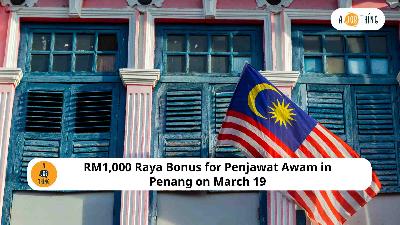 Cover image for RM1,000 Raya Bonus for Penjawat Awam in Penang on March 19