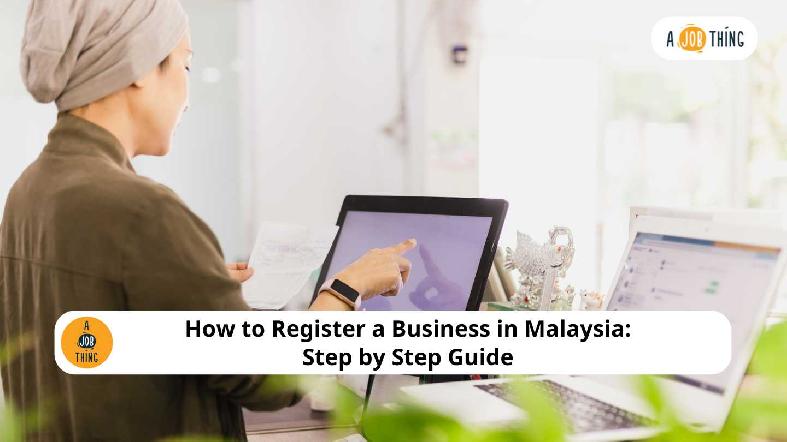How to Register a Business in Malaysia: Step-by-Step Guide (2025)